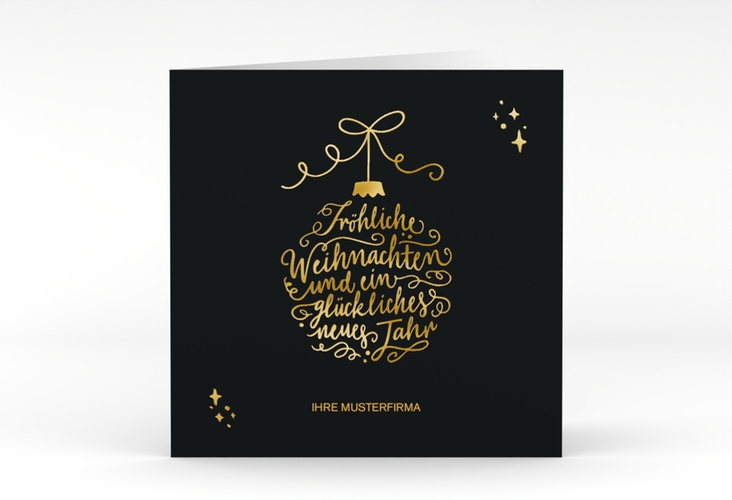 Geschäftliche Weihnachtskarte Lichterglanz quadr. Klappkarte schwarz gold mit Weihnachtskugel-Kalligrafie